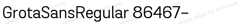 GrotaSansRegular 86467字体转换